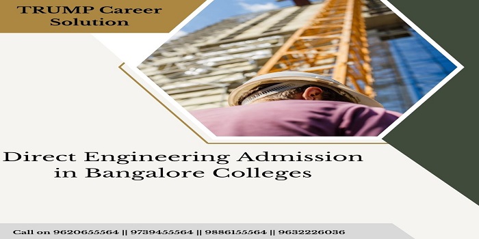 Direct Engineering Admission in Bangalore Colleges			No ratings yet.		