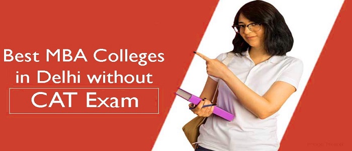 Direct Admission in Best MBA Colleges in Delhi with CAT Score